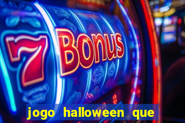 jogo halloween que paga dinheiro de verdade